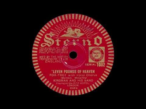 Kinsman and his Band (playing at the Ritz Hotel, London) - 'Leven Pounds Of Heaven - 1932
