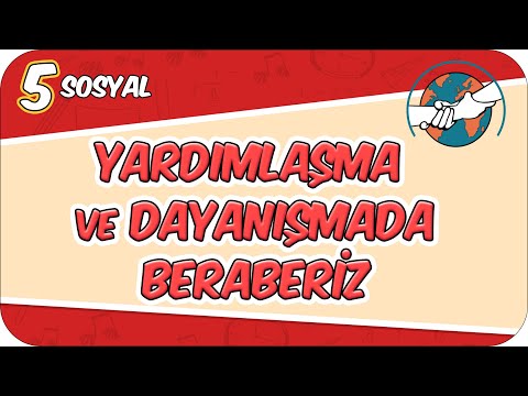 Yardımlaşma ve Dayanışmada Beraberiz 📕 5SOS3 #2026