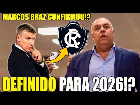 👉 BOMBA! MARCOS BRAZ CONFIRMA NOVO TÉCNICO DO REMO PARA 2026?