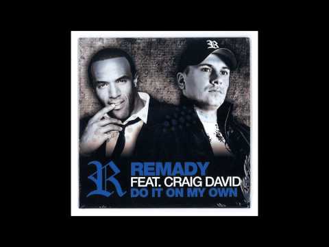 Remady ft. Craig David --- Do it on my own
