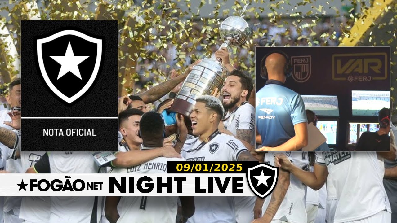 NIGHT LIVE | Faturamento do Botafogo após 2024, atraso da premiação e orientações para o VAR no Carioca