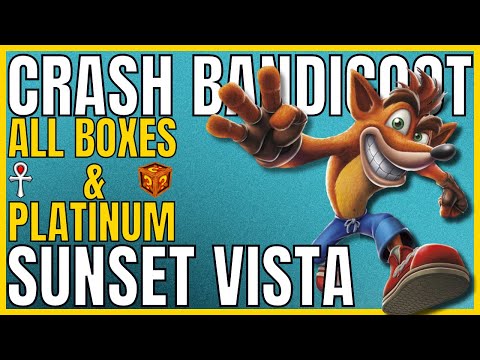 Crash Bandicoot - SUNSET VISTA - All Boxes & Platinum Relic - 105% Completion Guide 🏆