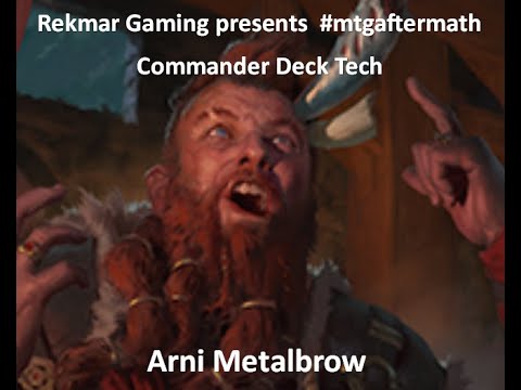 #mtgaftermath #commander Deck Tech - Arni Metalbrow