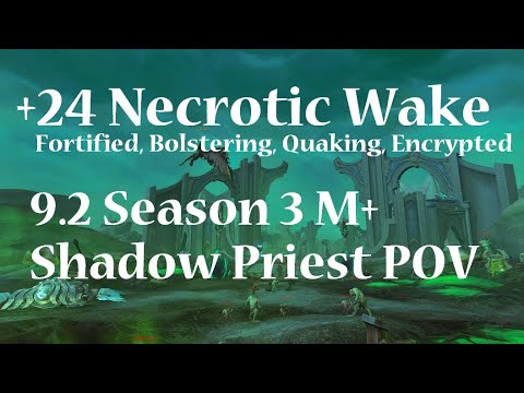 +24 Necrotic Wake | Shadow Priest PoV M+ Shadowlands Season 3 Mythic Plus