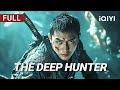 The Deep Hunter Action Adventure Mystery Chinese Movie 2025 IQIYI Movie English