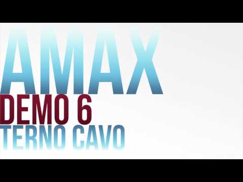 Amax Demo 6 - TERNO CAVO