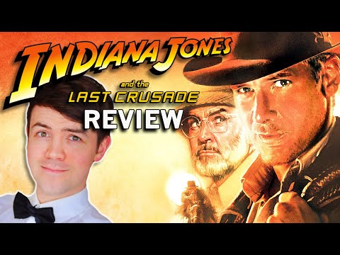 Indiana Jones and the Last Crusade Review | Sean Connery Adds to the Best Indy Yet