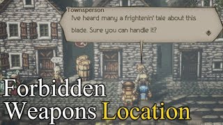 All Forbidden Weapon Locations | Where To Find Forbidden Weapons | Octopath Traveler