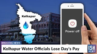 Kolhapur Water Officials Lose Day's Pay