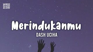 Download lagu Merindukanmu - Dash Uciha (lirik) |🎧Kau ciptakan lagu indah.. Kau senyum semanis buah.. mp3 Download lagu Merindukanmu - Dash Uciha (lirik) |🎧Kau ciptakan lagu indah.. Kau senyum semanis buah.. mp3
