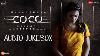 Kolamaavu Kokila (CoCo) - Audio Jukebox | Nayanthara | Anirudh Ravichander | Lyca Productions
