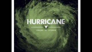 Sound Of Stereo - Hurricane (preview)
