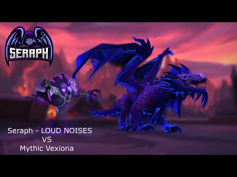 Seraph LOUD NOISES vs Mythic Vexiona