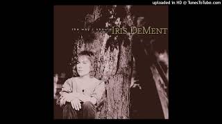 Iris DeMent - Wasteland of the Free