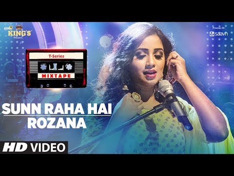 Sunn Raha Hai Rozana | Shreya Ghoshal | T-Series Mixtape | Bhushan Kumar Ahmed Khan Abhijit Vaghani Sunn Raha Hai Rozana | Shreya Ghoshal | T-Series Mixtape | Bhushan Kumar Ahmed Khan Abhijit Vaghani