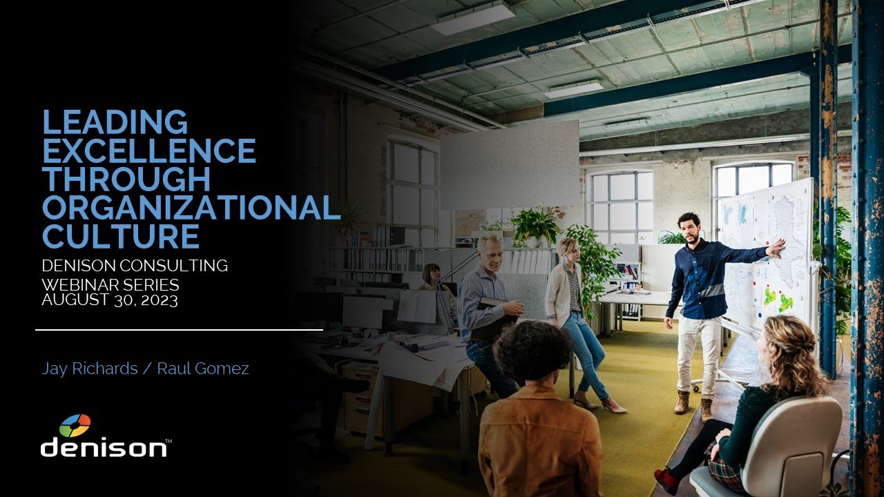 Leading Excellence Through Organizational Culture