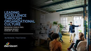 Leading Excellence Through Organizational Culture