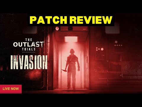 INVASION OUTLAST TRIALS PVP - Full Patch Review