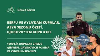 Berfu ve Ayla'dan Kupalar, Asya Sezonu Özeti, Djokovic'ten Kupa #102