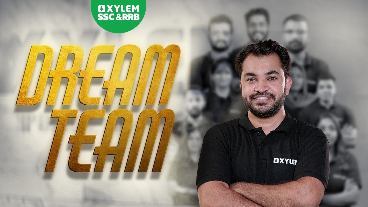 Dream Team | Xylem SSC & RRB