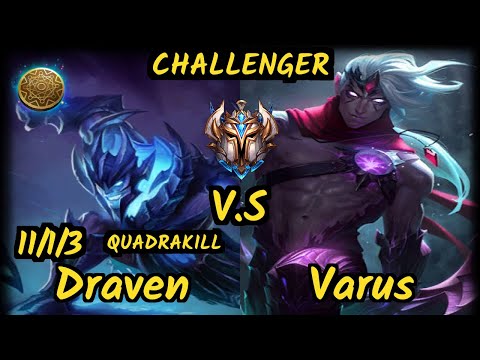 VIT Attila (DRAVEN) vs VARUS - QUADRAKILL 11/1/3 KDA BOTTOM ADC CHALLENGER GAMEPLAY - EUW