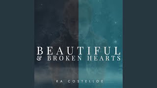 Beautiful and Broken Hearts