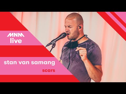 MNM LIVE: Stan Van Samang - Scars