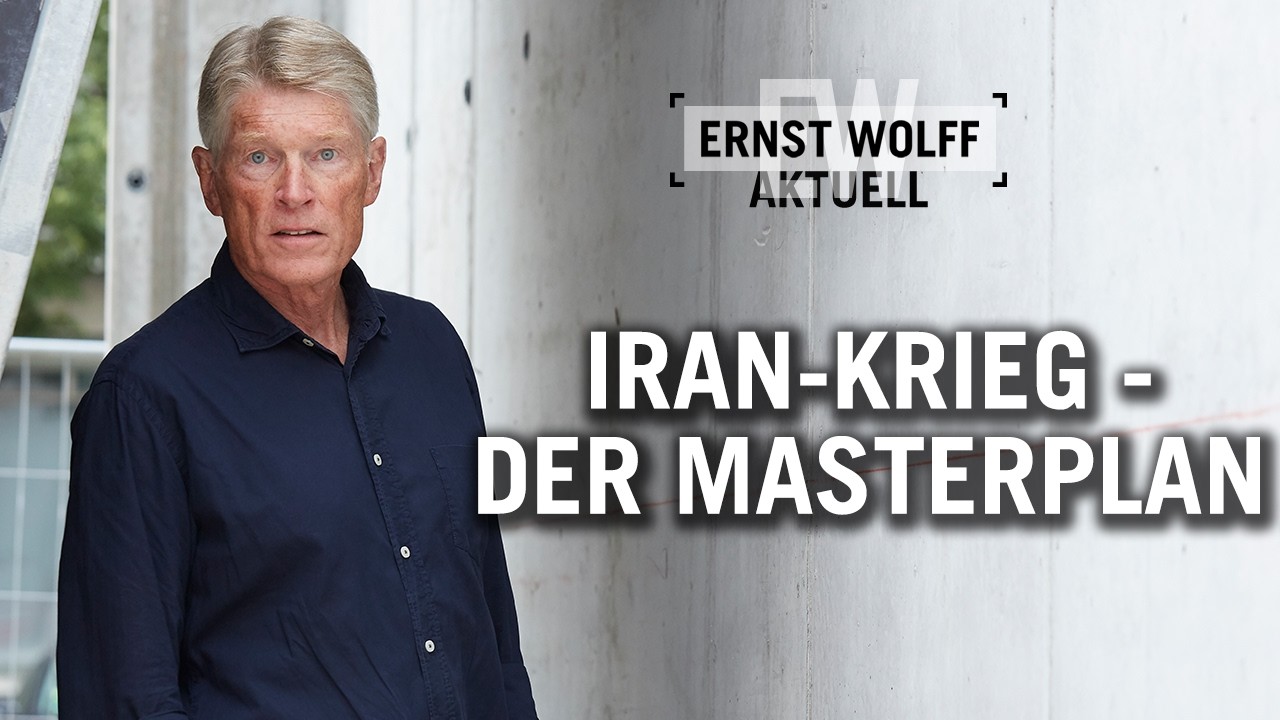 Iran Krieg - der erschreckenden Masterplan! | Ernst Wolff Aktuell