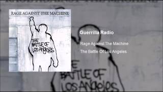 Rage Against The Machine - Guerrilla Radio (Clean)