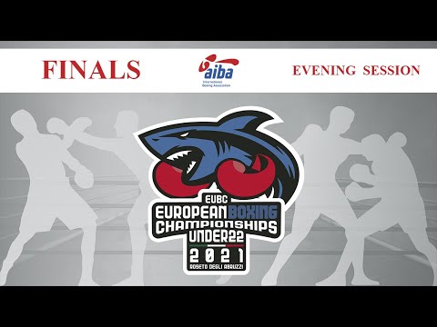 EUBC U22 European Boxing Championships 2021 | Finals | Evening Session