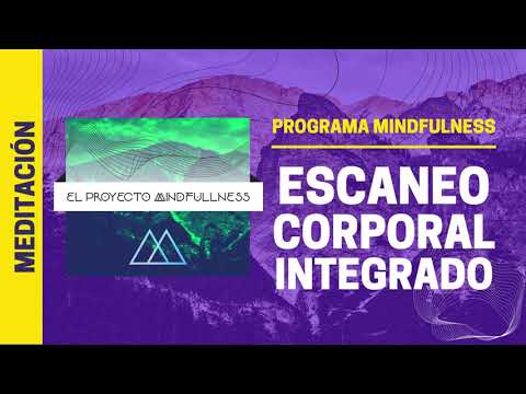 Meditación de Escaneo Corporal Integrado🧘‍♀️ | Programa 70 días de Mindfulness