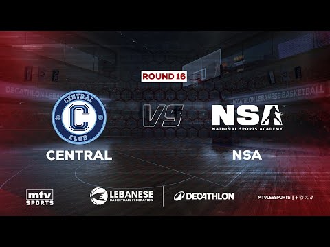 Decathlon Lebanese Basketball Championship 2025-2026 | Central vs NSA - Round 16