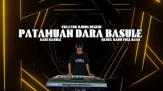 Download lagu PATAMUAN DARA BASULE ‼️- Sari Basule | new remix band full bass orgen tunggal mp3 Download lagu PATAMUAN DARA BASULE ‼️- Sari Basule | new remix band full bass orgen tunggal mp3