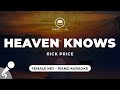 Heaven Knows Rick Price Female Key Piano Karaoke