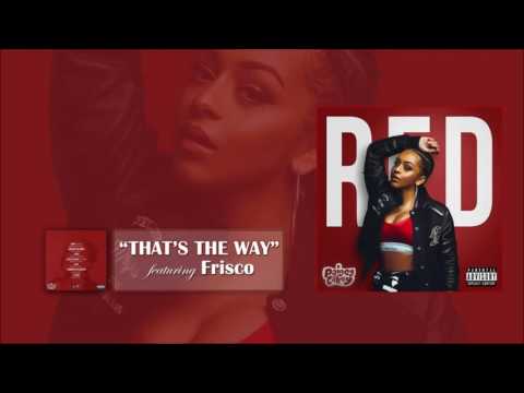 Paigey Cakey - "That's the Way" feat. Frisco