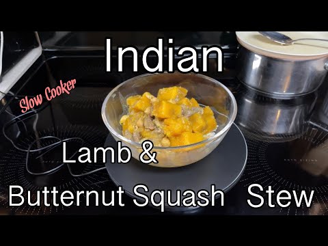 Slow Cooker Indian Lamb & Butternut Squash Stew / #mycookingjourney2021 collaboration