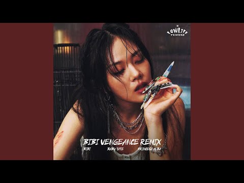 BIBI (비비) 'BIBI Vengeance (feat. Baby Tate & with Princesa Alba) [Remix]' Official Audio