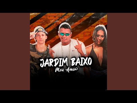 Jardim Baixo Meu Amor (Remix)