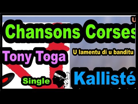 CHANSONS CORSES - TONY TOGA  U LAMENTU DI BANDITU  - SINGLE ALBUM  -  KALLISTÉ