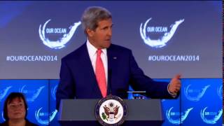 Secretary Kerry Delivers Remarks at 2014 "Our Ocean" Conference