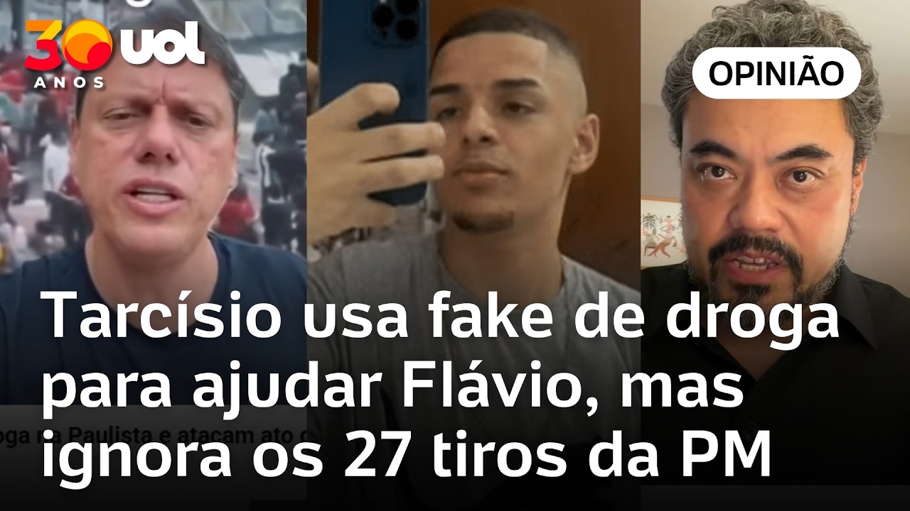 Tarcísio usa fake de droga para ajudar Flávio, mas ignora os 27 tiros da PM | Leonardo Sakamoto