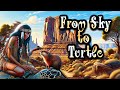 From Sky To Turtle The Iroquois Creation Story Native American Mythology