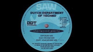 Dutch Department Of Techno   Starwood Party Exposure Mix
