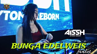 Download lagu FUNKOT - BUNGA EDELWEIS (Thomas Arya) Cover By DJ AISSH ICYTONE mp3 Download lagu FUNKOT - BUNGA EDELWEIS (Thomas Arya) Cover By DJ AISSH ICYTONE mp3