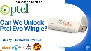 Can We Unlock Ptcl Evo Wingle 3G ? | Can Evo Wingle Work After Software ?