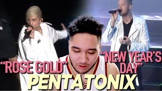 Pentatonix - Rose Gold &amp; New Year&#39;s Day (Live in San Diego 5-3-16) REACTION!!!