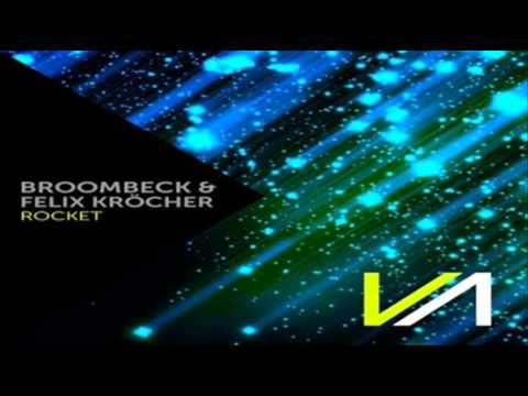 Broombeck & Felix Krocher - Rocket (Original Mix)