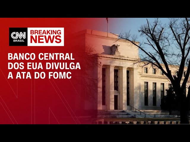 Banco Central dos EUA divulga a ata do Fomc | MONEY NEWS