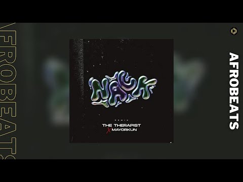 The Therapist – Nack Remix Ft  Mayorkun