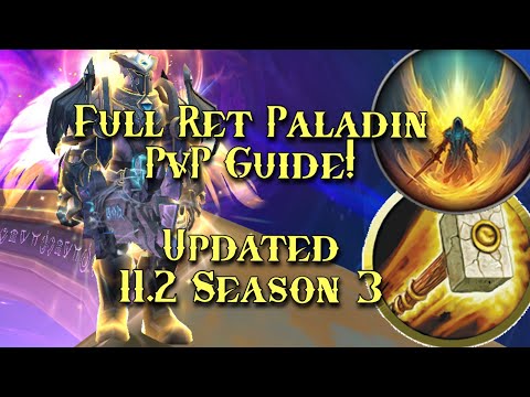 Full Ret Paladin PvP Guide - Talents, Gear, Rotation, Macros, Addons - WoW TWW 11.2 Season 3